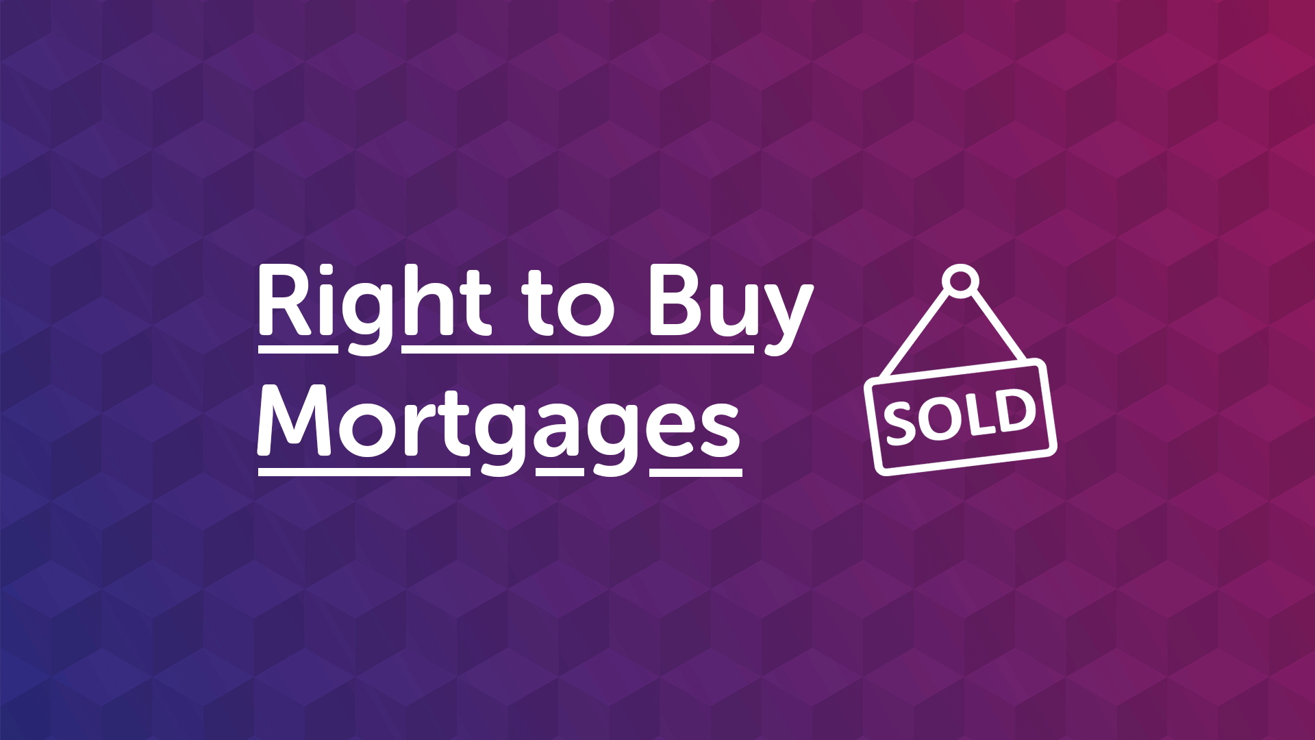 Right to Buy Mortgages Sunderland