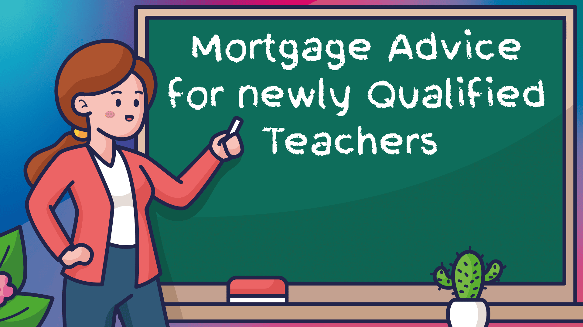 Mortgage Advice in Sunderland for NQTs